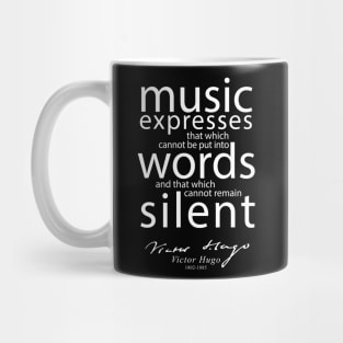 Victor Hugo, Music Quote, French, Writer, Books Mug
